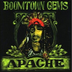 Apache - Boomtown Gems  CD